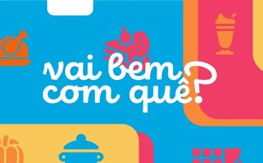 Montagem em várias cores e símbolos culinários com a frase VAI BEM COM QUE em branco no centro e o logo da marca