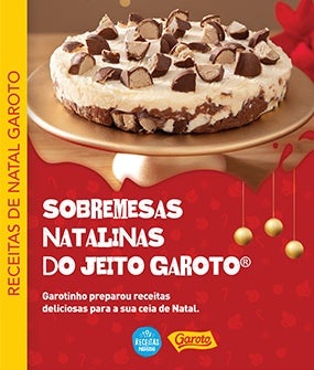 Sobremesas Natalinas do Jeito Garoto®️