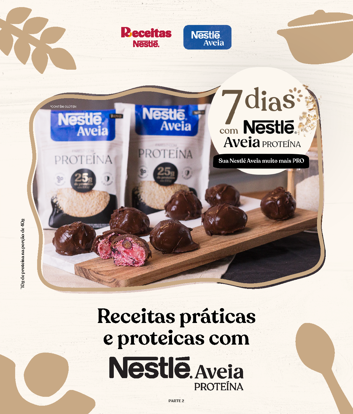 Bolinhas proteicas cobertas de chocolate feitas com Nestlé Aveia Proteína ao lado das embalagens do produto.