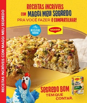Recipe Galinha azul MAGGI ao lado de torta salgada e frase ‘Receitas incríveis com MAGGI Meu Segredo pra você fazer e compartilhar' Card Image
