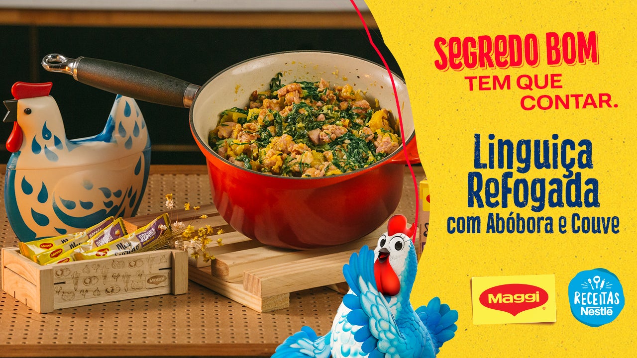 Panela com linguiça refogada com abóbora e couve, com destaque para receita Maggi e mensagem Segredo bom tem que contar.