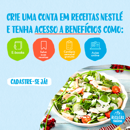 https://www.receitasnestle.com.br/cadastro?utm_source=blog&utm_medium=banner&utm_campaign=artigos