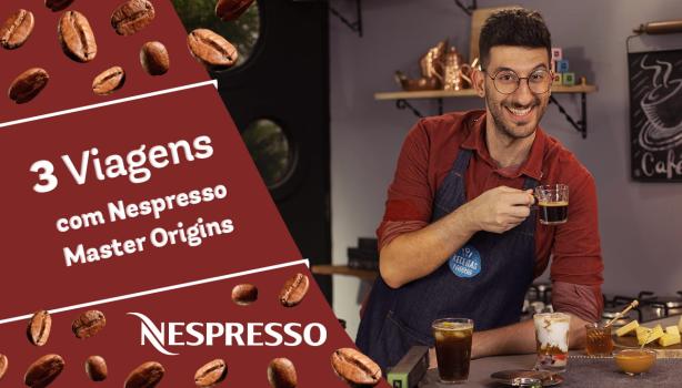 3 viagens com Nespresso Master Origins
