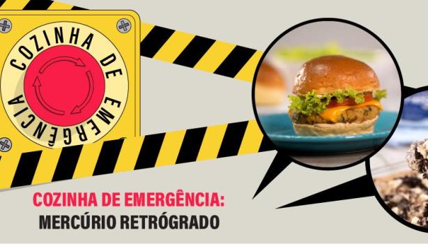 Cozinha de Emergência: Mercúrio Retrógrado