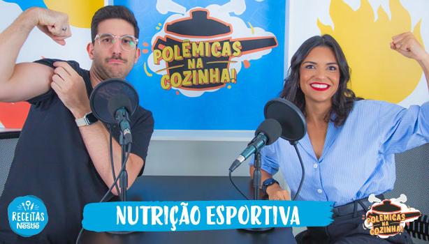Nutrição Esportiva - Polêmicas na Cozinha com a Nutricionista Débora Leite Imagem dos apresentadores lado a lado com o texto abaixo escrito "nutrição esportiva".