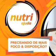 Imagem com o logo de Nutri Ajuda e escrito “Precisando de mais foco & disposição?”. À direita, foto da Bianca Naves.