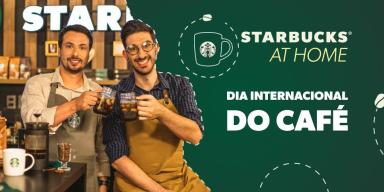 Imagem com o logo de Starbuck At Home escrito “Dia Internacional do Café”. À esquerda, foto do Dani e Luke.