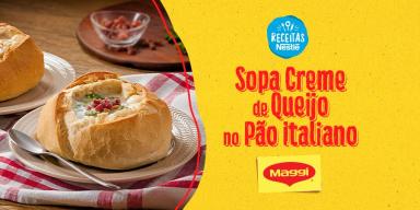 Imagem da sopa no pão à esquerda e ao lado o título da receita, com fundo em amarelo e logo de MAGGI e Receitas Nestlé.