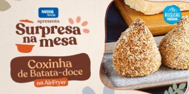 Coxinha de Frango com Batata Doce e Nestlé Aveia Flocos Finos Imagem em tons claros com o título do programa COXINHA com a foto da receita e elementos de marca e cozinha