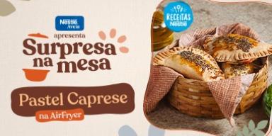 Pastel Caprese com Nestlé Farinha de Aveia Imagem em tons claros com o título do programa PASTEL CAPRESE com a foto da receita e elementos de marca e cozinha