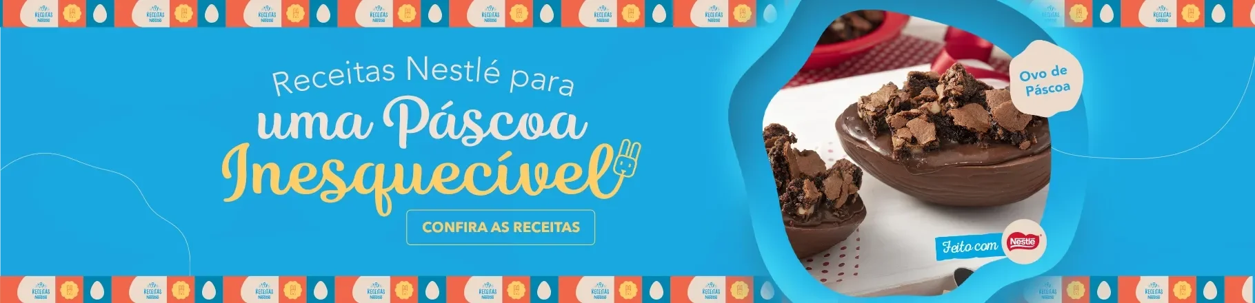 Banner com o fundo azul, com ovo de Páscoa de chocolate e chamada “Receitas Nestlé para uma Páscoa inesquecível”.
