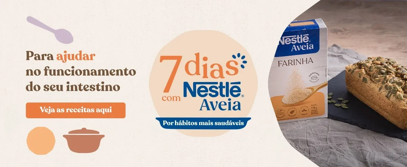 Banner da campanha 7 dias com Nestlé Aveia com botão para ver os conteúdos, uma caixa de Aveia e uma receita de pão.