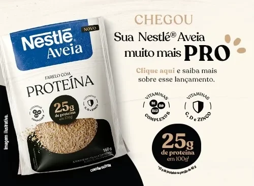 Banner com sachê da nova Nestlé Aveia com 25g de proteína por 100g, com vitaminas do complexo B, C, D e zinco. Contém glúten.