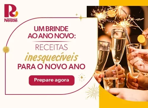 Receitas Inesquecíveis Banner de Ano Novo da Receitas Nestlé convidando a preparar receitas inesquecíveis para a celebração.
