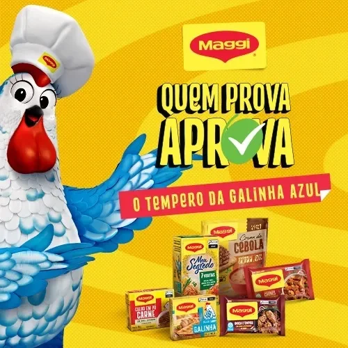Banner Maggi com mascote galinha azul e temperos Maggi, com a frase “Quem prova aprova, o tempero da galinha azul”.