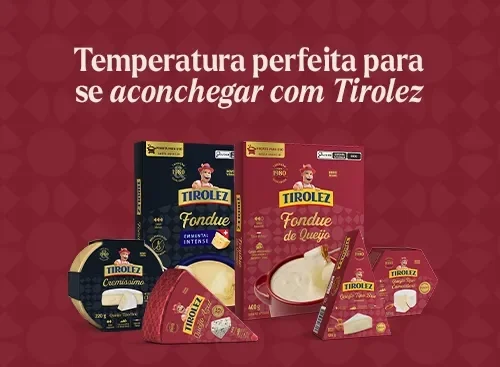 Banner Tirolez em fundo vermelho com produtos de fondue e queijos, e texto “Fondue e Queijos Especiais Tirolez”.