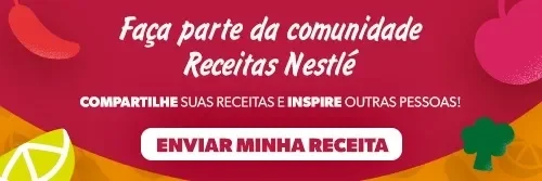 Banner Receitas Nestlé com chamada para compartilhar receitas e botão “Enviar minha receita”.